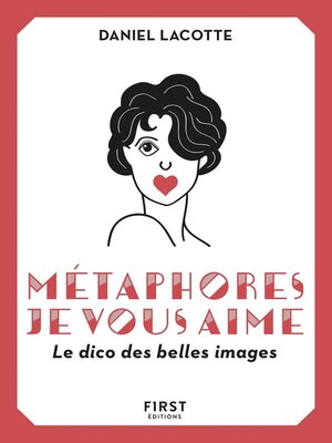 cover image of Métaphores, je vous aime ! Le dico des belles images